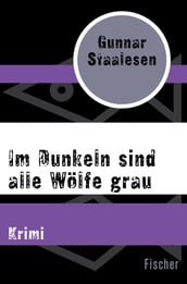 Im Dunkeln sind alle Wölfe grau