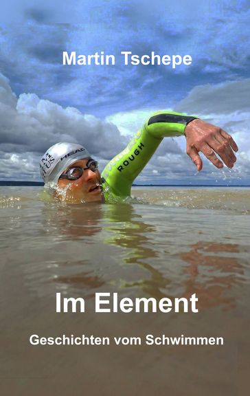 Im Element - Martin Tschepe