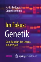 Im Fokus: Genetik