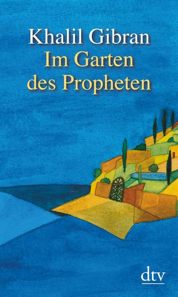 Im Garten des Propheten - Khalil Gibran