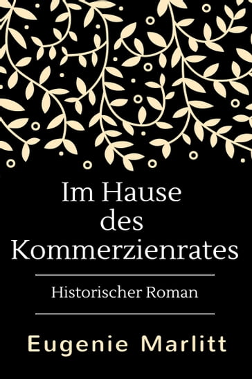 Im Hause des Kommerzienrates - Eugenie Marlitt