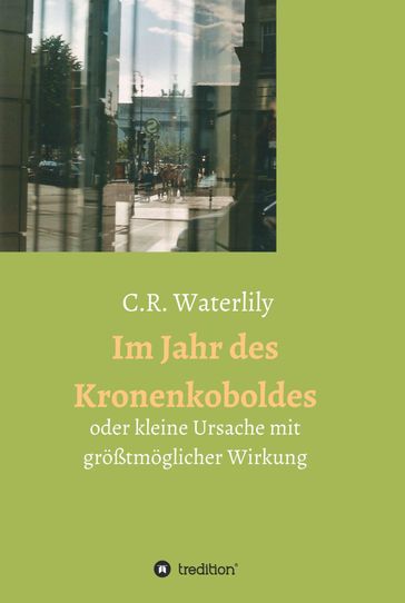 Im Jahr des Kronenkoboldes - C.R. Waterlily