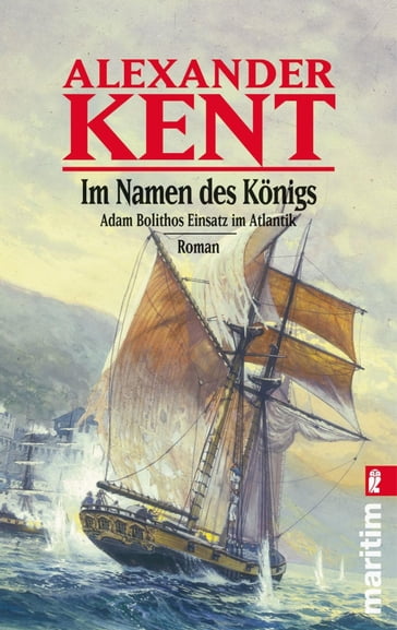 Im Namen des Königs - Alexander Kent