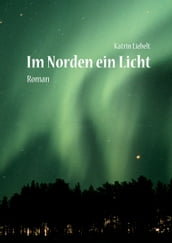 Im Norden ein Licht