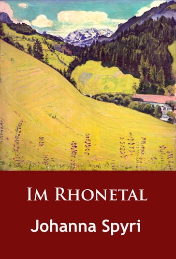 Im Rhonetal - Johanna Spyri