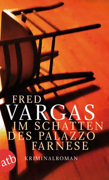 Im Schatten des Palazzo Farnese - Fred Vargas