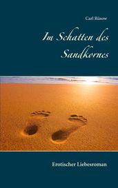 Im Schatten des Sandkornes