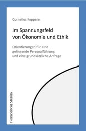 Im Spannungfeld von Ökonomie und Ethik