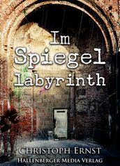 Im Spiegellabyrinth