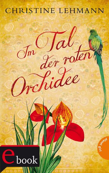 Im Tal der roten Orchidee - Carolin Liepins - Christine Lehmann