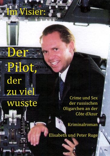 Im Visier: Der Pilot, der zu viel wusste - Elisabeth Ruge - Peter Ruge