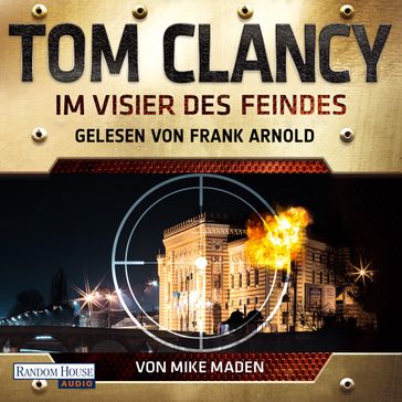 Im Visier des Feindes - Tom Clancy - Mike Maden