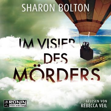 Im Visier des Mörders - Sie hat überlebt, doch sie kann niemandem mehr trauen (ungekürzt) - Sharon Bolton