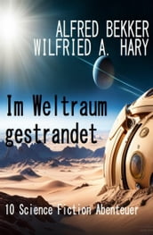 Im Weltraum gestrandet: 10 Science Fiction Abenteuer