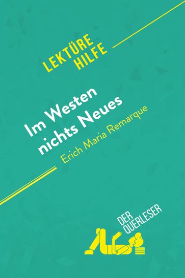 Im Westen nichts Neues von Erich Maria Remarque (Lektürehilfe) - Elena Pinaud - Delphine Le Bras
