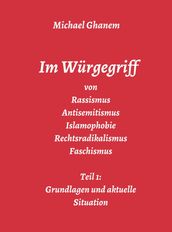 Im Würgegriff von Rassismus Antisemitismus Islamophobie Rechtsradikalismus Faschismus