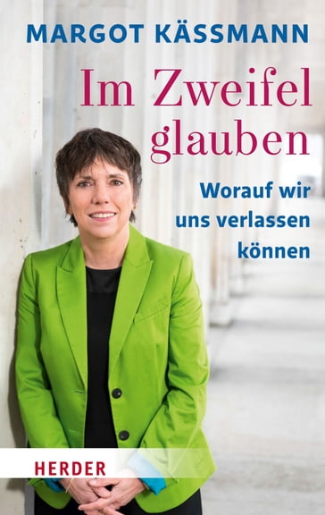 Im Zweifel glauben - Margot Kaßmann