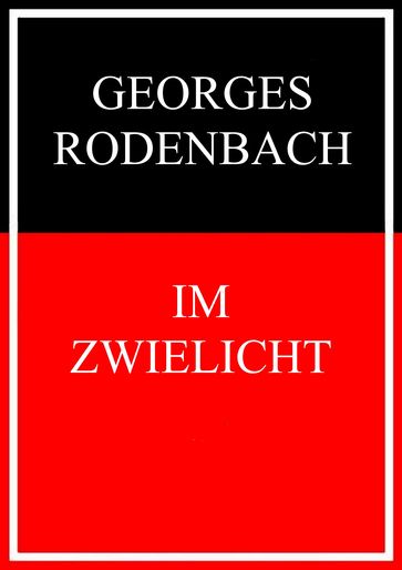 Im Zwielicht - Georges Rodenbach