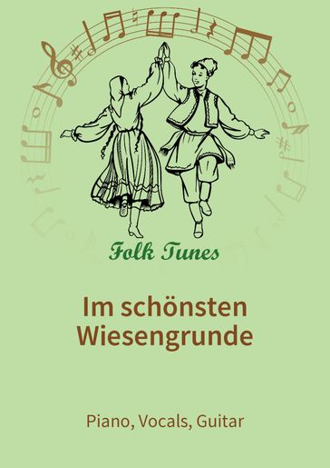 Im schönsten Wiesengrunde - Friedrich Silcher - Wilhelm Ganzhorn