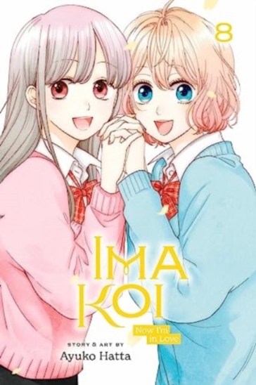 Ima Koi: Now I'm in Love, Vol. 8 - Ayuko Hatta