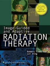 Image-Guided and Adaptive Radiation Therapy