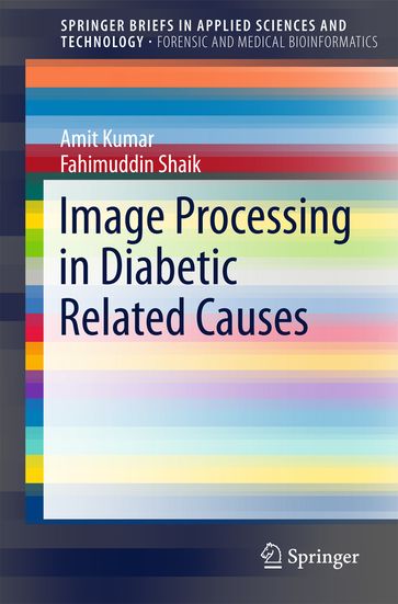 Image Processing in Diabetic Related Causes - Amit Kumar - Fahimuddin Shaik