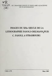 Images du XIXe siècle de la lithographie Fasoli-Ohlmann, puis C. Fasoli, à Strasbourg