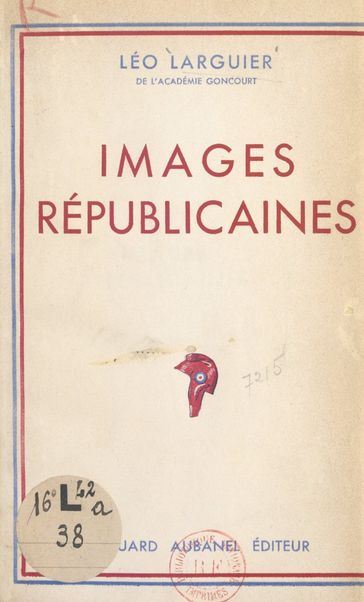 Images républicaines - Léo Larguier