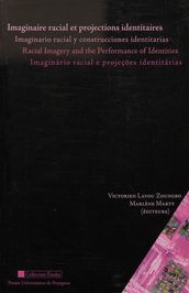 Imaginaire racial et projections identitaires