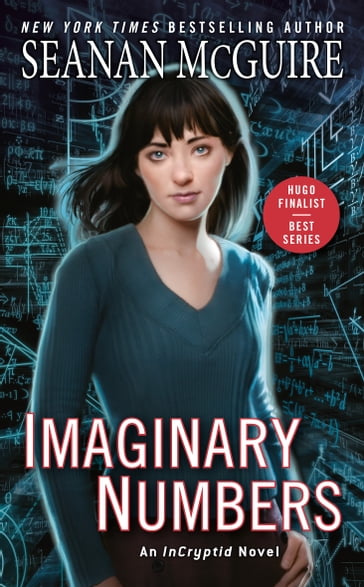 Imaginary Numbers - Seanan McGuire