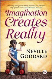 Imagination Creates Reality