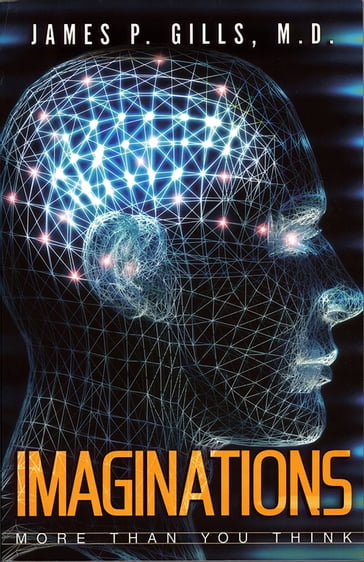 Imaginations - M.D. Dr. James P. Gills