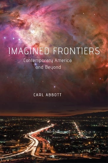 Imagined Frontiers - Carl Abbott