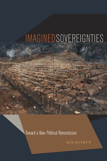 Imagined Sovereignties - Kir Kuiken