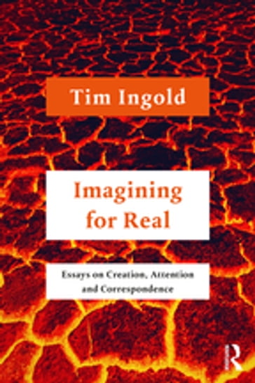 Imagining for Real - Tim Ingold