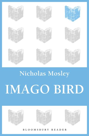 Imago Bird - Nicholas Mosley