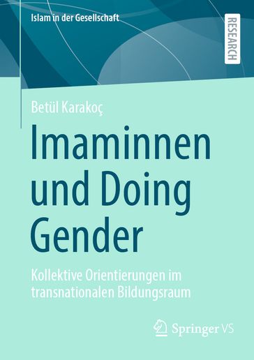 Imaminnen und Doing Gender - Betul Karakoç