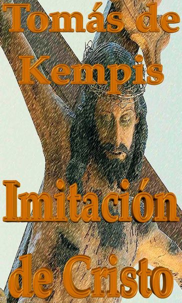 Imitación de Cristo - Tomás de Kempis