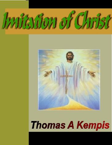 Imitation of Christ - Thomas A Kempis