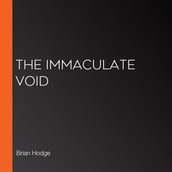 Immaculate Void, The