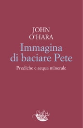 Immagina di baciare Pete