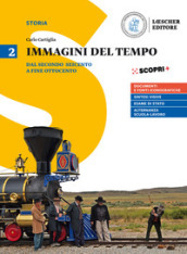 Immagini del tempo. Per il triennio delle Scuole superiori. Con ebook. Con espansione online. Vol. 2: Dal secondo Seicento a fine Ottocento