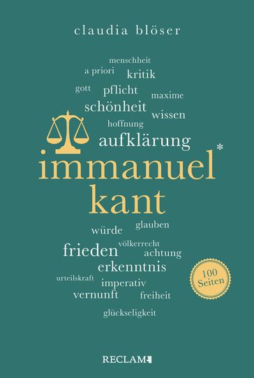 Immanuel Kant. 100 Seiten - Claudia Bloser