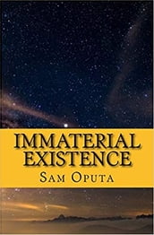 Immaterial Existence