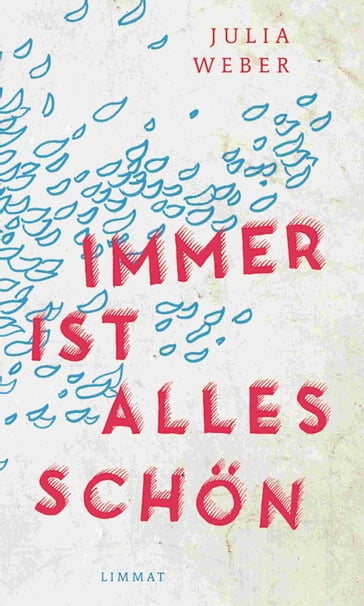 Immer ist alles schön - Julia Weber