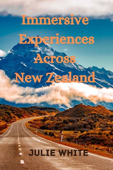 Immersive Experiences Across New Zealand - Hassan Nasiru Hassan