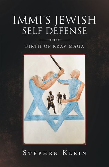 Immi's Jewish Self Defense - Stephen Klein