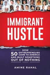 Immigrant Hustle