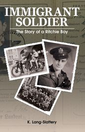 Immigrant Soldier: The Story of a Ritchie Boy (2nd Anniversary Edition)