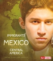 Immigrants from Mexico and Central America